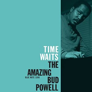 Bud Powell – Time Waits: The Amazing Bud Powell (Blue Note Classic Vinyl Series)[LP]