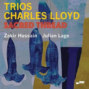 Charles Lloyd – Trios: Sacred Thread[LP]