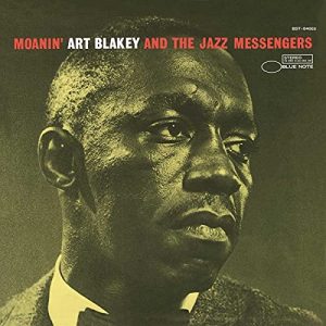 Art Blakey & The Jazz Messengers – Moanin’ (Blue Note Classic Vinyl Series) [LP]