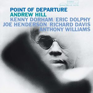 Andrew Hill – Point Of Departure (Blue Note Classic Vinyl Series)[LP]