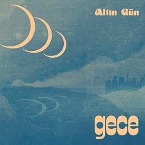 Altin Gn – Gece [Summer Sky Wave LP]