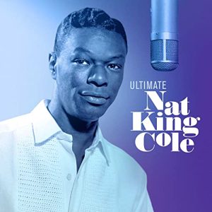 Nat King Cole – Ultimate Nat King Cole [Clear 2 LP]