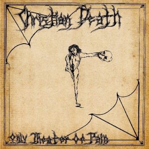 CHRISTIAN DEATH – Only Theatre of Pain [Vinyl]