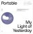 Portable – My Light of Yesterday