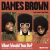 Dames Brown – What Would You Do? (Remixes)