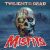 MISFITS – Twilight of the Dead