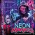 Kendall Roclord Schmidt – Neon Maniacs (Original Soundtrack)