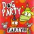 DOG PARTY – Party!